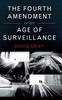 The Fourth Amendment In an Age of Surveillance Kitabı