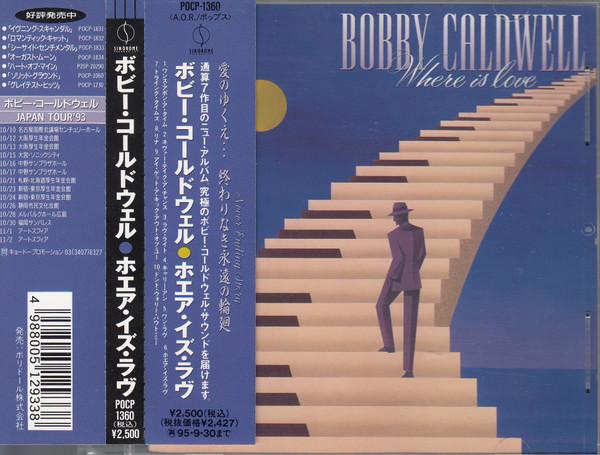 

CD BOBBY CALDWELL - Where Is Love POCP1360PROMO SIN-DROME 1993 Japan Obi Pop Used