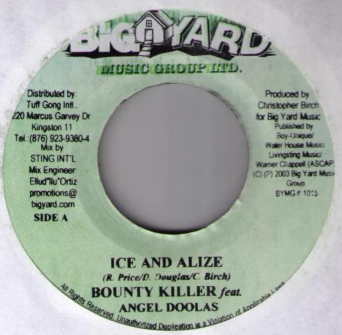 

7inch Record BOUNTY KILLER, ANGEL DOOLAS - Ice And Alize BYMG1015 Big Yard Music 2003 Jamaica Reggae, Ska & Dub Used