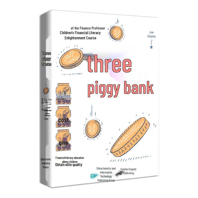 Three Piggy Banks: Children s Financial Wisdom