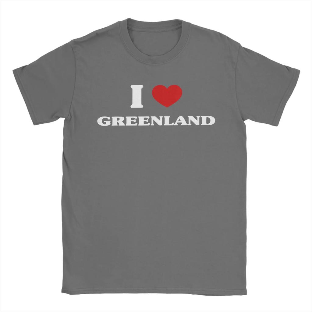 I Love Greenland T-Shirts Men  Awesome Pure Cotton Tees Round Collar Short Sleeve T Shirt Plus Size Clothing