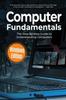 Libro Computer Fundamentals : The Step-by-step Guide To Understanding Computers : 1