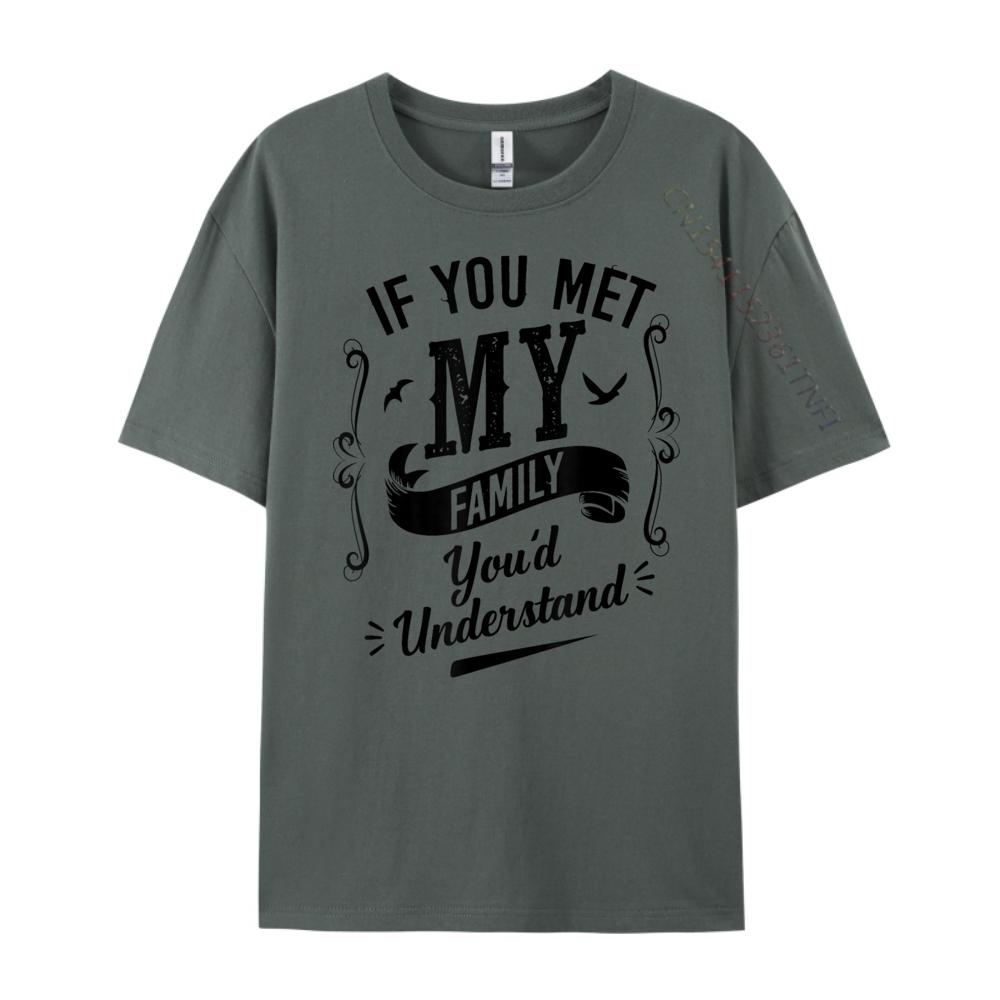 Hubif You Met My Family You D Understand Luxury T Shirt Anime Blue And White Graphic T Shirts Camiseta Tshirt HOLIDAYS