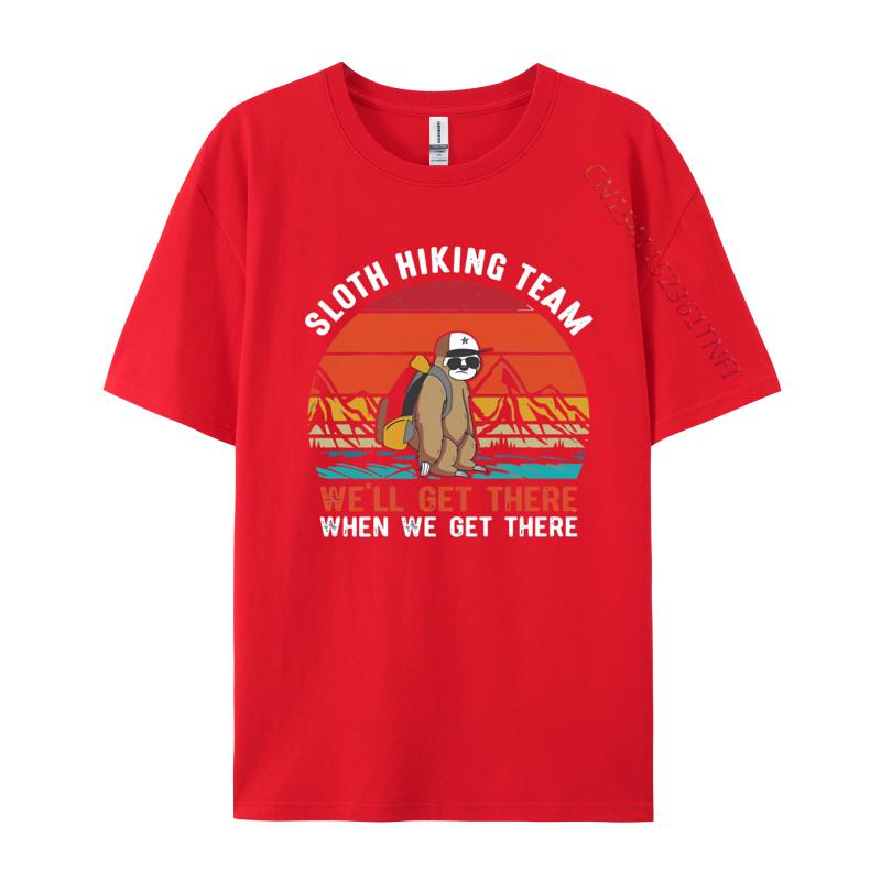 Sloth Hiking Team We Will Get There Funny Tshirts For Men Cotton Tshirt Leisure Tees Streetwear Funny Shirts S