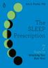 The The Sleep Prescription : Seven Days To Unlocking Your Best Rest : 2 Book