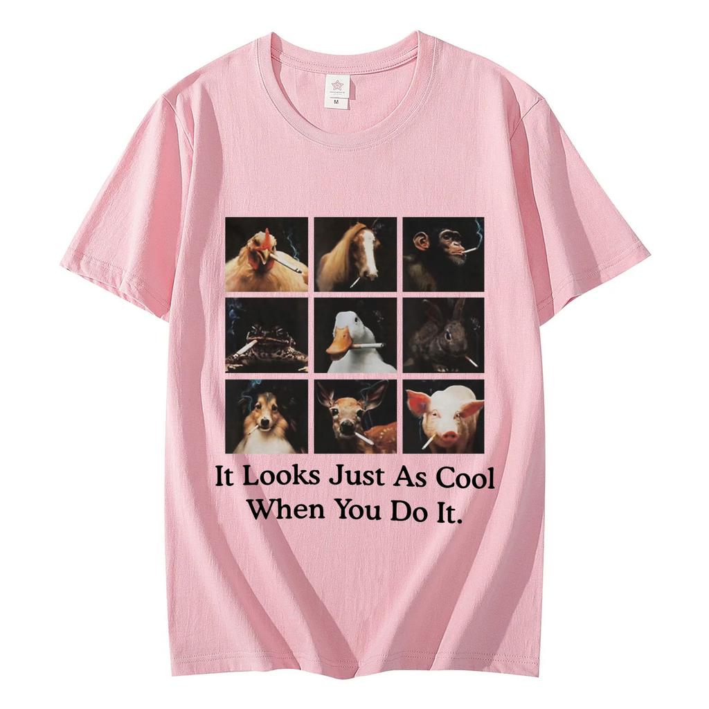 Lustiges Es sieht genauso cool aus, wenn du es machst Meme T-Shirt High Street Mode Trend T-Shirts Unisex 100% Baumwolle Freizeit T-Shirts