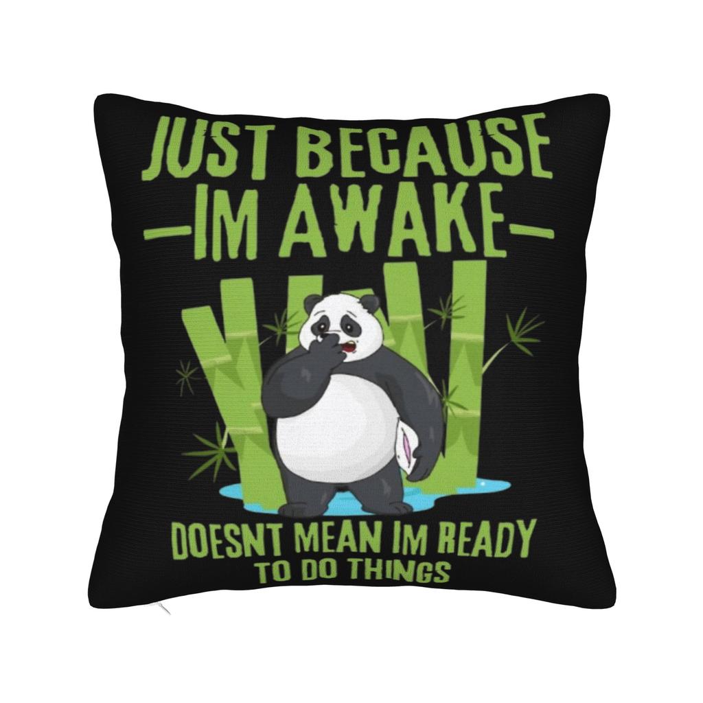 Decorative Pillow Covers Just Because Im Awake Funny Quote Accessories Home Throw Pillow Case Cover Zippered MultiSize