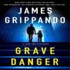 Grave Danger by James Grippando Hardback Book 9780063358034