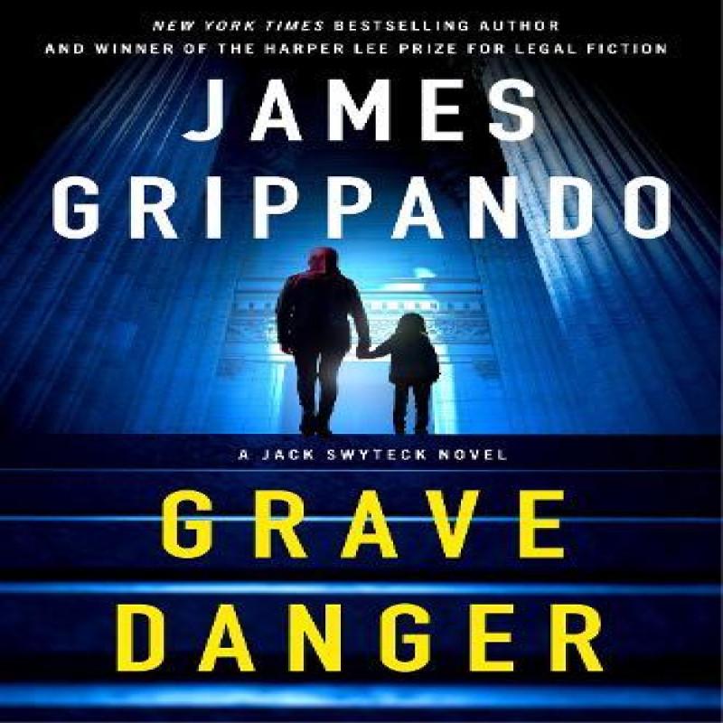 Grave Danger by James Grippando Hardback Book 9780063358034