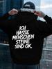I HATE PEOPLE STONES ARE OK Men'S Hoodie New Cool Street Style Printed Sweatshirt On The Back Free Style Tops for Autumn And Winte