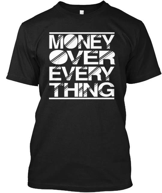 Money over everything Tee TTshirt Made in the USA Size S to 5XL M