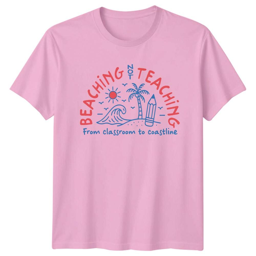 Beaching Not Teaching Teachers Unisexs TShirt Unisexs Tee Graphic Unisex Top