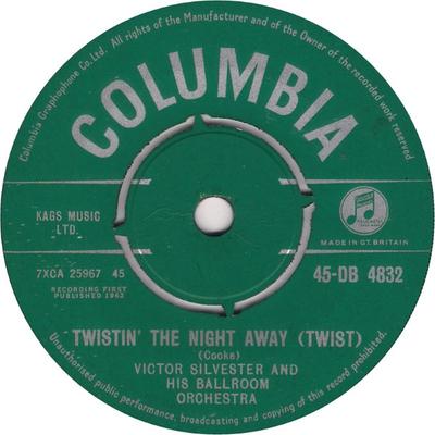 7-tums Skiva VICTOR SILVESTER & HIS BALLROOM ORC - Twistin' The NIght Away (Vrida) 45DB4832 Columbia 1962 UK Rock Begagnad