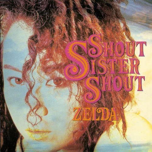 

CD ZELDA - Shout Sister Shout SRCL3056 Japan ObiRock Used