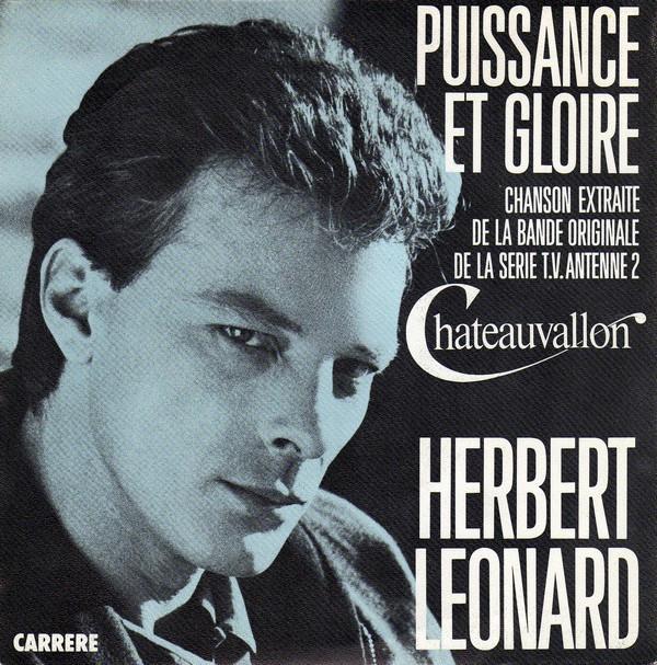 

7inch Record HERBERT LÉONARD - Puissance Et Gloire 13676 Carrere 1985 France Pop Used