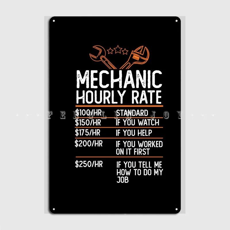 Mechanic Hourly Rate Poster Metal Plaque Club Home Wall Create Plaques Tin Sign Poster