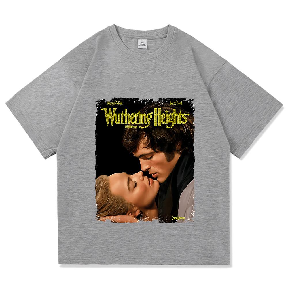 Wuthering Heights Film Graphic Tshirt Summer Short Sleeve Loose Casual Female Tshirts Oneck Women Unisex Tees Print Merch T Shirt