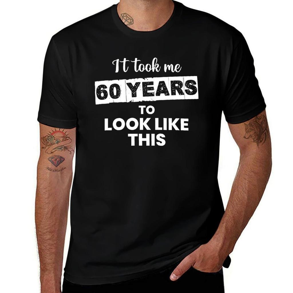 It Took Me Sixty Years To Look Like This Tshirt Trend Art Print Tshirt