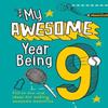 My Awesome Year Being 9 by Collins Kids Hardback Book 9780008372637