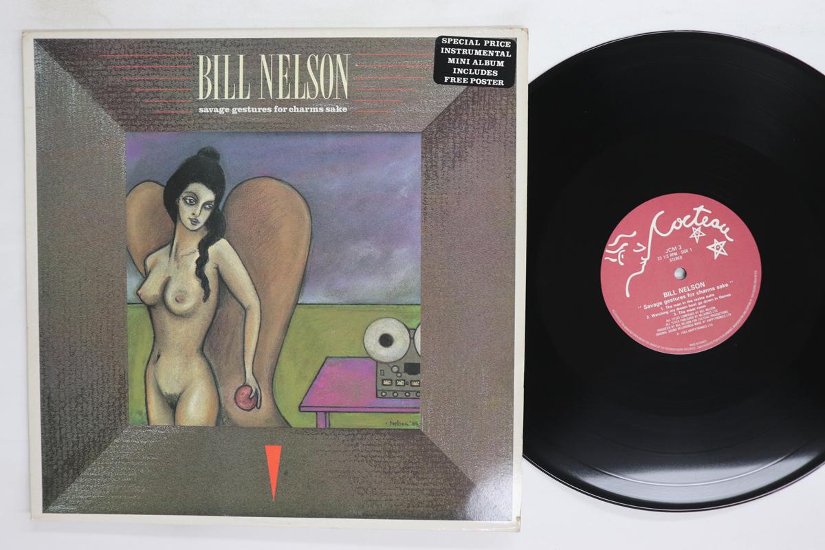 LP Record BILL NELSON Savage Gestures For Charms Sake JCM3 COCTEAU 1983 France Rock Used