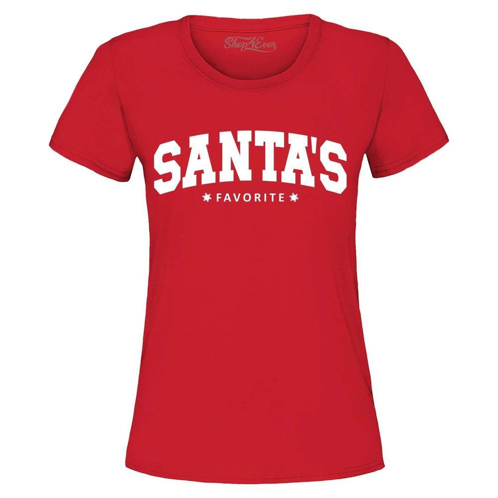 

Santa s Favorite Varisty Style Women s T-Shirt Christmas Shirt 4XL