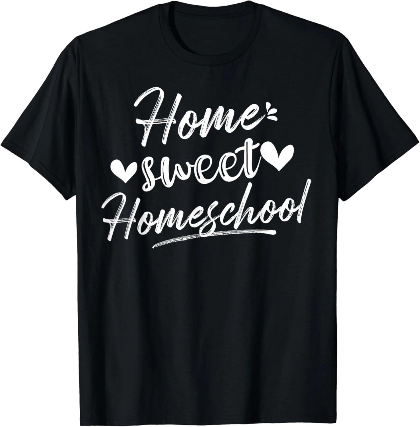 Funny Home Sweet Homeschool- Homeschooling Mom Gifts Gift Unisex T-Shirt 4XL