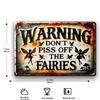 Vintage Country Fairy Warning Sign: Do Not Mess with Fairies - 7.9" X 11.9" (30cm X 20cm) - Wall Mountable, Weather Resistant