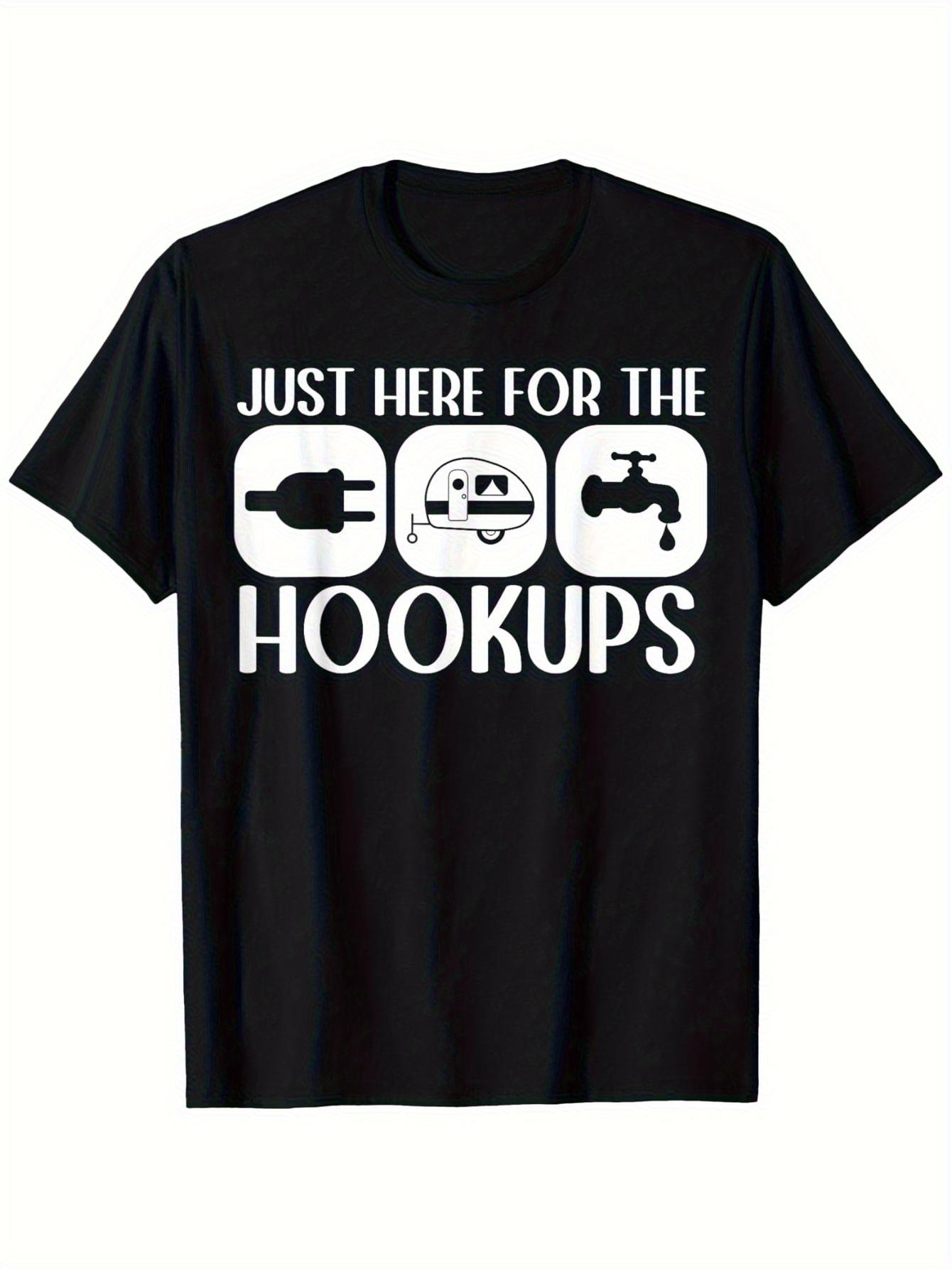 Just Here for The Hookups Camping RV Graphic T-shirt - 100% Cotton Super Soft & Breathable S
