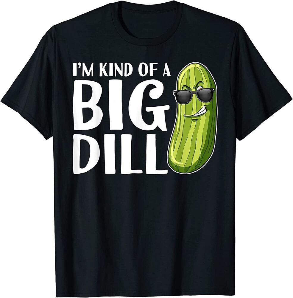 

Футболка унисекс «I m Kind Of A Big Dill Funny Pickle» S