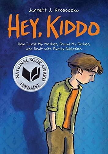 Hey Kiddo by Jarrett J. Krosoczka Hardback Book 9780545902489