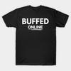 I Am Super Buffed Online Gaming T-shirt For Men Women 100% Cotton T Shirts Short Sleeve Tops 1028-3