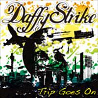 

CD DAFFY STRIKE - Trip Goes On R3RCD065 Run Run Run Rec 2007 Japan ObiRock Used
