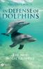 Libro In Defense of Dolphins : The New Moral Frontier