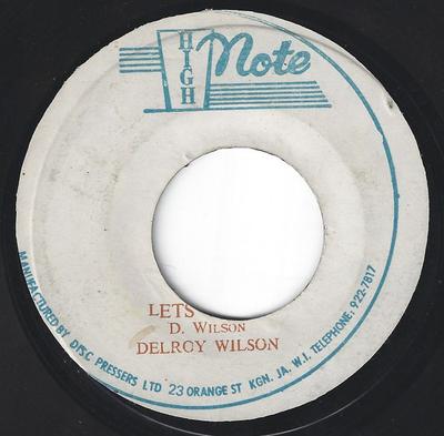 7-Zoll-Schallplatte DELROY WILSON - Let's Unite NONE High Note Jamaika Reggae, Ska & Dub Gebraucht