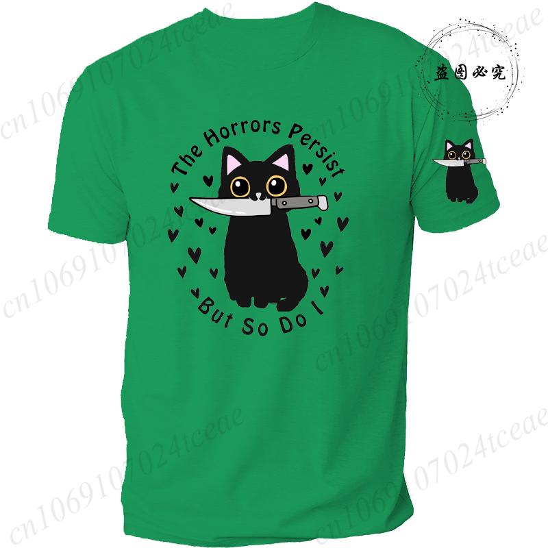 Summer Fashion T-Shirts The Horrors Persist But So Do I Murderous Cat Print T-shirt Men Hip-Hop Streetwear Fashion Casual Shirt