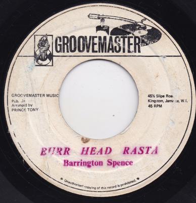 7inch Record BARRINGTON SPENCE  THE GROOVE MAST  Burr Head Rasta  Burro Dread NONE Groovemaster Jamaica Reggae Ska  Dub Used