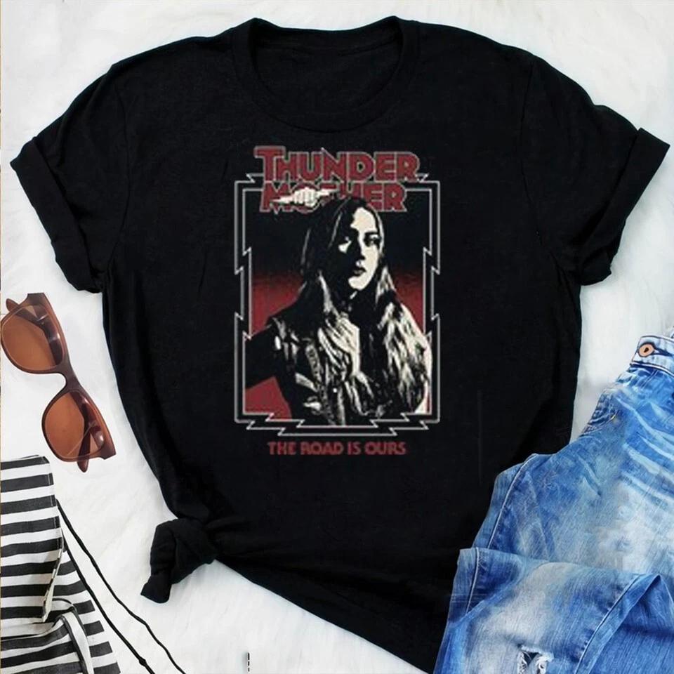 

Thundermother The Road Is Ours T Shirts All Size S to 5XL UU950 M