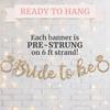Pre-strung Bride To Be Banner - No DIY - Gold Glitter Bachelorette Bridal Party Banner In Script - Pre-strung Garland On 6 Ft Strand - Gold Bridal