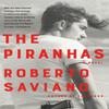 The Piranhas by Roberto Saviano Paperback Book 9781509879236