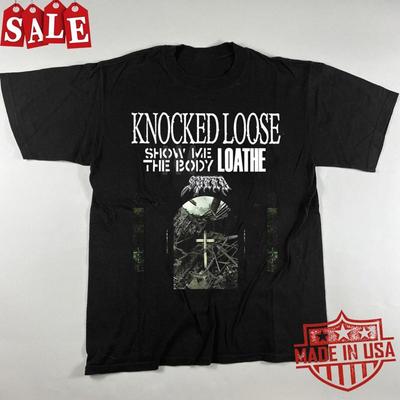 Knocked Loose Show Me The Body 2024 Tour For Fans S 5Xl T Shirt