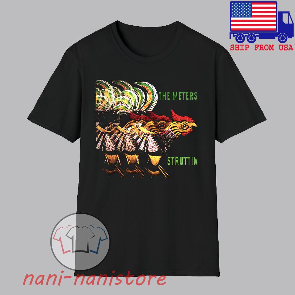 The Meters Struttin Men#039;s Black Size S5XL Unisex T-Shirt XL