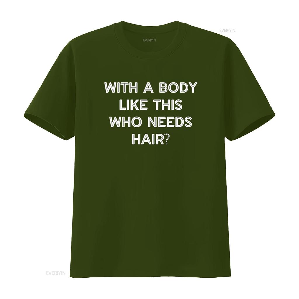 S takovým tělem, kdo potřebuje vlasy? Vtipné pánské tričko ke Dni otců, vintage, praný streetwear, unisex, univerzální, pohodlné