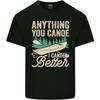I Canoe Better Funny Canoeing Kayaking Kayak Unisexs Light Cotton TShirt