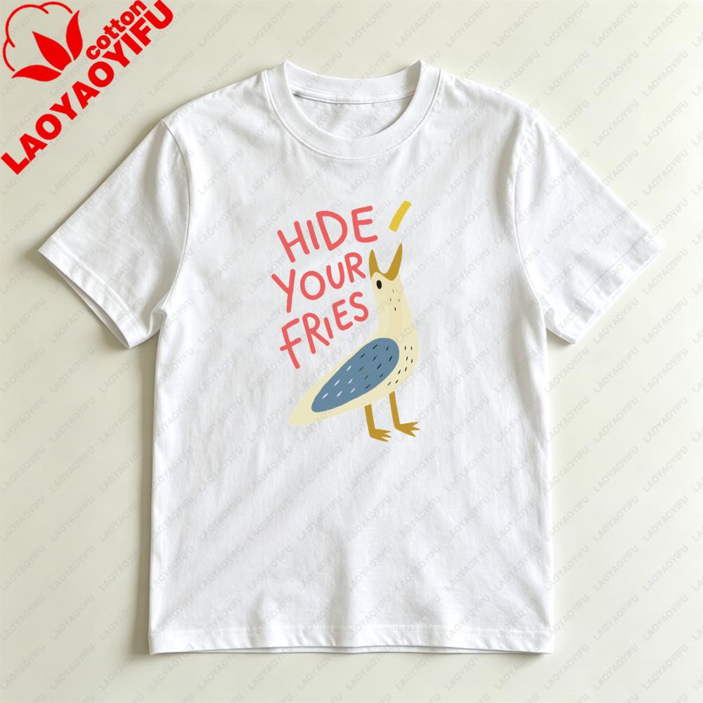 Hide Your Fries Bird Graphic Unisex Tshirt Casual Summer Short Sleeve Cotton Fashion Harajuku Aesthetic Top For Gift Streetwear