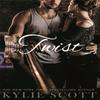 Twist by Kylie Scott Paperback Book 9781509806317