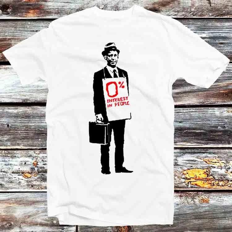 Banksy Inspired 0 Interest in People T Shirt B1212 XL
