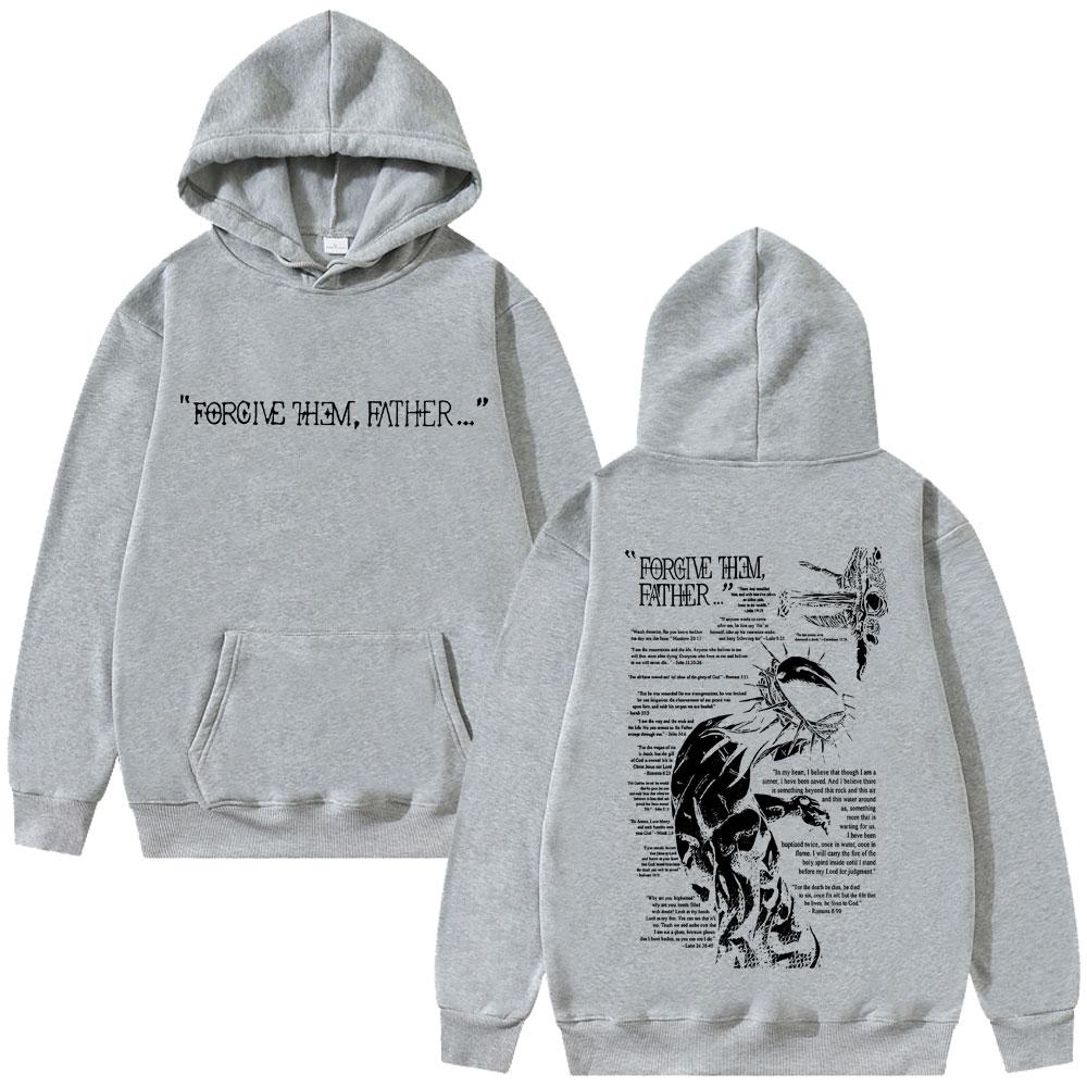 Christian Religious Jesus Forgive Them Father Graphic Hoodie Men Women Gothic Rock Harajuku Sweatshirt Man Oversized Streetwear