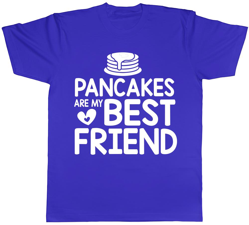 Pancakes are my Best Friend Unisexs Unisexs Ladies TShirt Tee