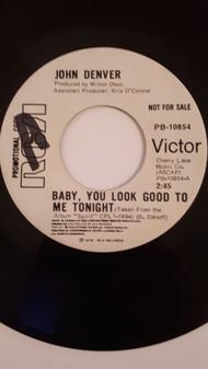 

7inch Record JOHN DENVER Baby You Look Good To Me Tonight PB10854 RCA Victor 1976 Canada CountryFolk Used