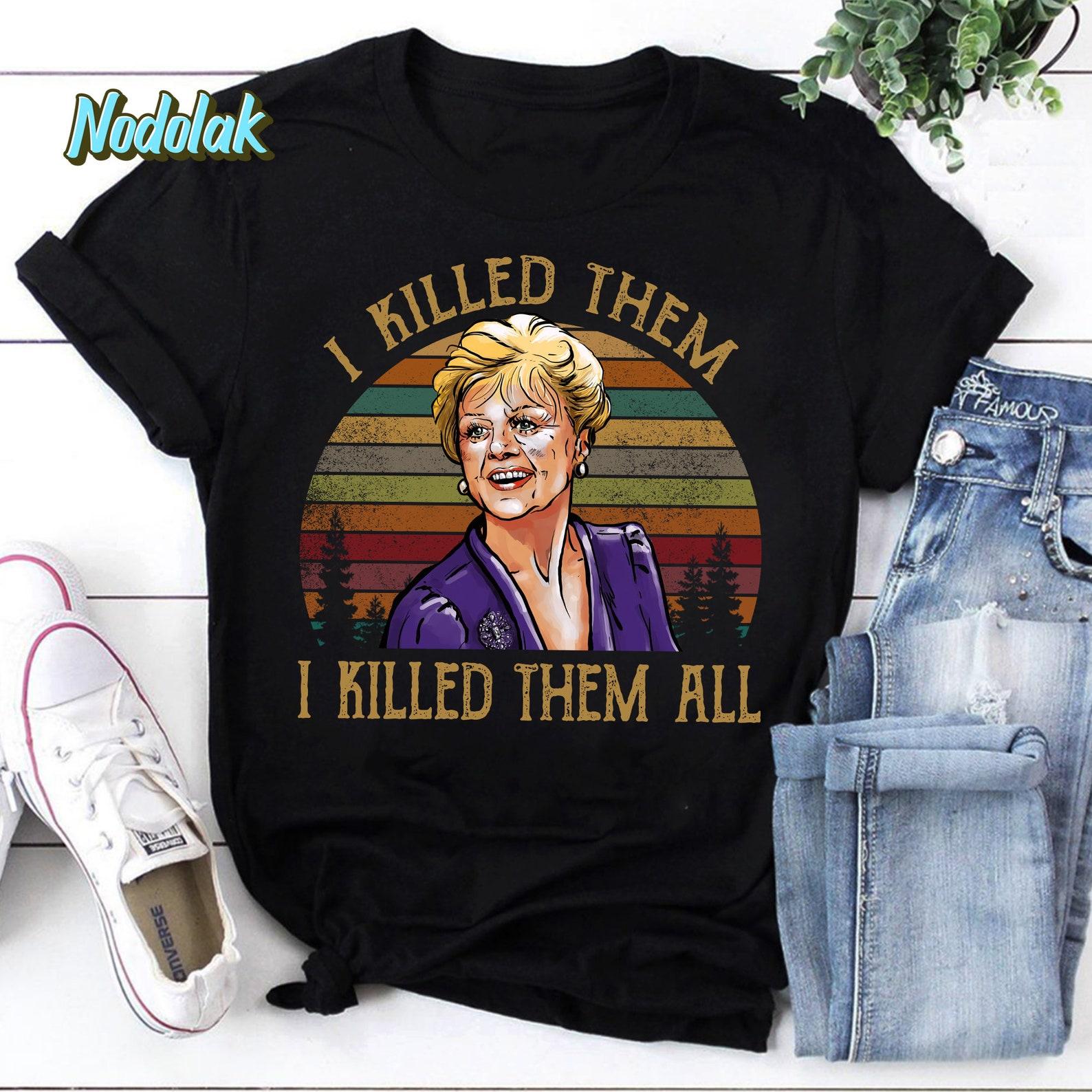 Jessica Fletcher I Killed Them I Killed Them All Sunset Vintage T-Shirt, Jessica Fletcher Shirt, For Jessica Fletcher, Murder She Wrote L